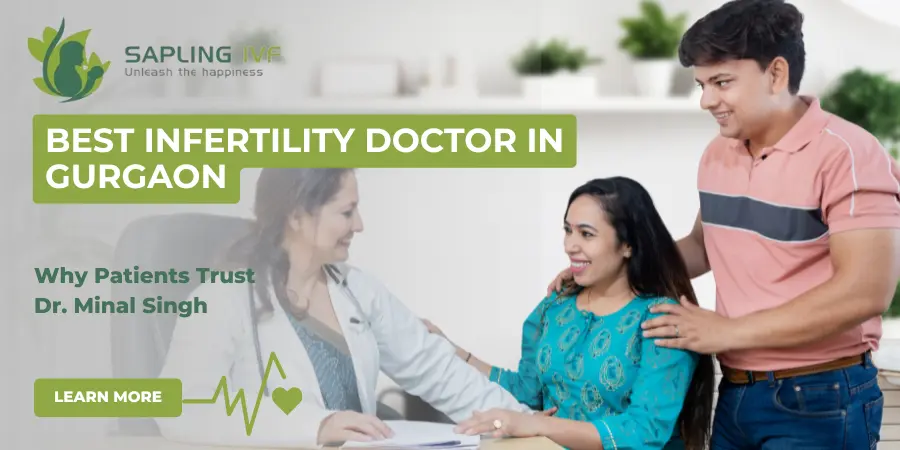 Best Infertility Doctor in Gurgaon – Why Patients Trust Dr. Minal Singh