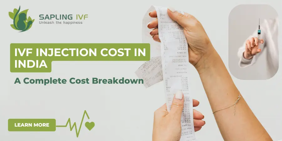 IVF Injection Cost in India: A Complete Cost Breakdown Without the Stress
